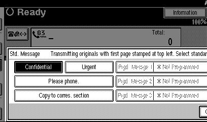 Other Transmission Features 4 D Select the standard message to be stamped, and then press [OK]. The selected standard message is shown above the highlighted [Std. Message].