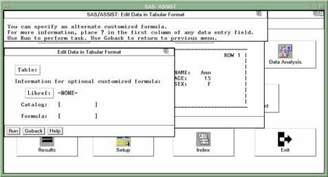 1 Edit Data Window 2 Select Tabular format. The Edit Data in Tabular Format window appears. Display 7.2 Edit Data in Tabular Format Window 3 If the active table is SASUSER.
