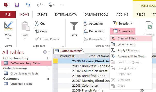 Work with Tables and Database Records 79 3. On the HOME tab, in the Sort & Filter group, click the Advanced button. A menu appears. 4. Select Clear All Filters from the menu (see Figure 3-23).