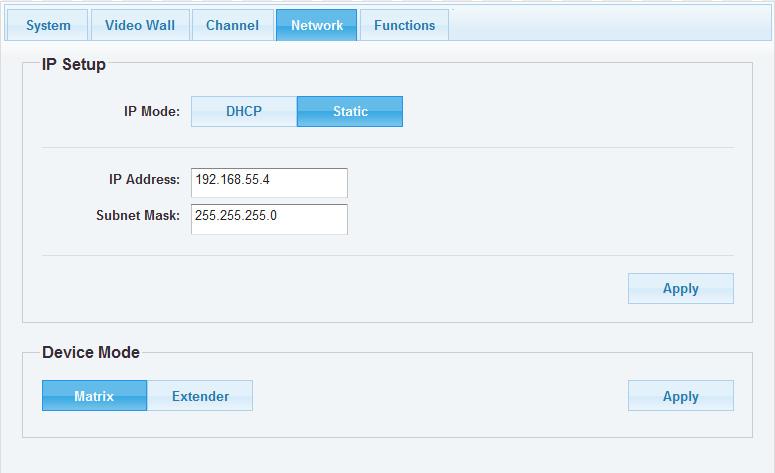 Item Sub-item Option Description Network IP Setup DHCP/Static Select DHCP to obtain