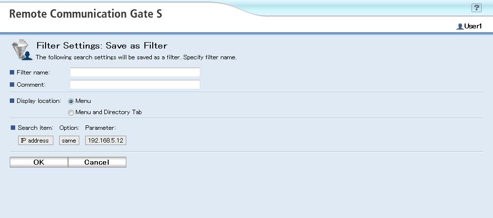 Displaying the Device List 6. On the [Filter Settings: Save as Filter] screen, enter [Filter name:] and [Comment:]. 7.