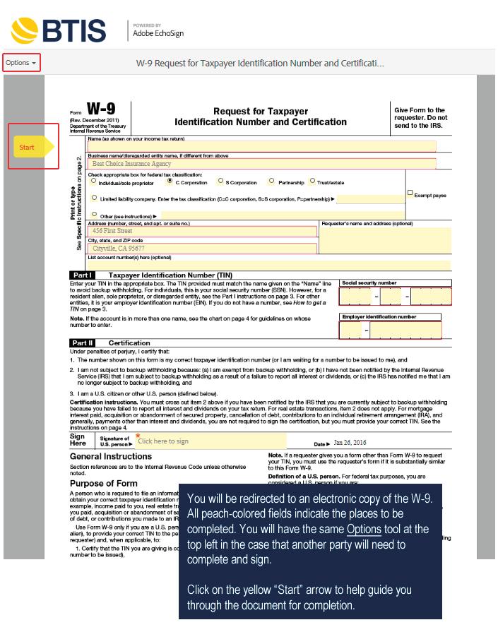 Filling Out the W-9 You will be redirected to an electronic copy of the W-9. All peach-colored fields indicate the places to be completed.