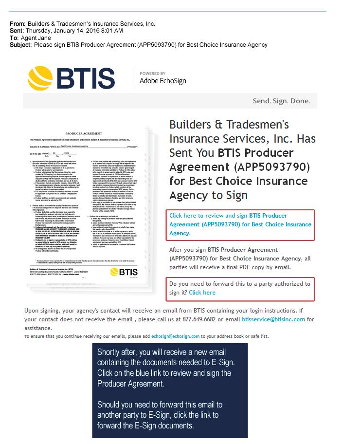 E-Signing the Producer Agreement From: Builders & Tradesmen s Insurance Services, Inc.