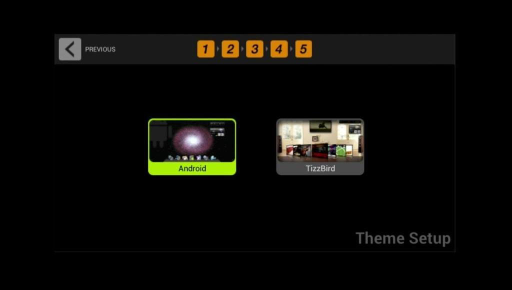 6) Theme Setup The final step is setting up theme. Tizzbird N1 provides two type of theme, one is the Android theme, the other is Tizzbird classic theme.
