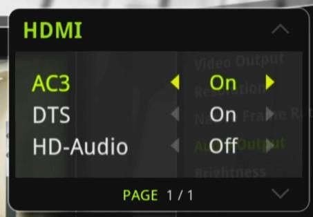 Audio Output Select audio output port and format Analog (PCM) Audio will output as decoded PCM data Digital Audio will output as raw data For HDMI Digital, the format of audio can be On/Off for each