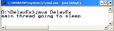 which can run concurrently with the existing default thread. sleep() method can be used for delay purpose. This is demonstrated in the DelayEx.java given below // File DelayEx.