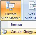 Microsoft Power Point 2007 - Module 2 Slide Show Tab: This tab groups commands related to setting up and starting slide shows in presentation