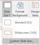 Select an option, or select Custom Slide Size to set the size. 3.