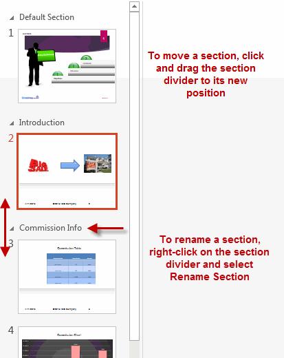 Customizing Presentations Removing Sections To remove sections from your presentation: