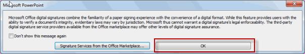 a Digital Signature. 3. If the following message box appears, click OK. 4.