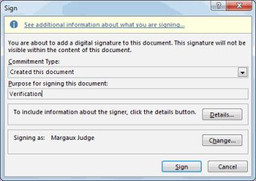 Purpose for signing this document field, type the reason you are adding a digital signature. 5. Click Sign. 6.