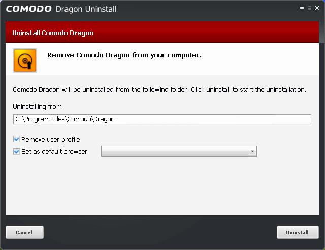 Comodo Dragon Click the 'Change/Remove' button. Click Start > All Programs > Comodo > Dragon > Change or Uninstall. Or The Uninstall dialog will be displayed.