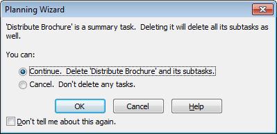 Deleting Tasks Occasionally you will need to delete tasks either because they were entered in error or they are no longer relevant.
