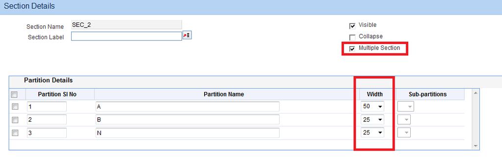Fig 9.11 Section Properties 8.1.2.2.1 Partitions Partitions can be added to the section. The number of partitions allowed on a section depends on screen type and screen portion.