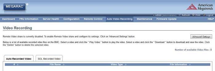 2.6.2 Recorded Video This page displays the list of available recorded video files on the BMC. Use this page to configure Auto Video Recording and SOL Recording.