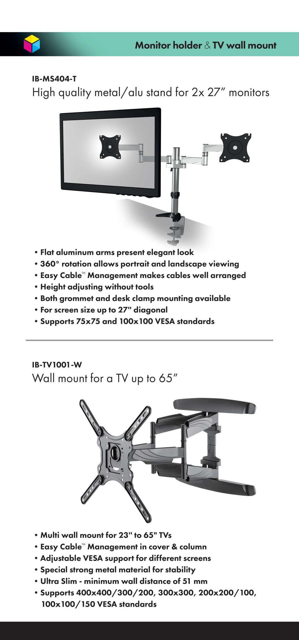 Monitor holder & TV wall mount 1B-MS404-T High quality metal/ alu stand for 2x 27" monitors Flat aluminum arms present elegant laak 360 rotation allows portrait and landscape viewing Easy Cable'"