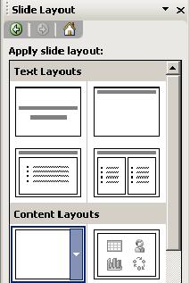 Choose the BLANK SLIDE LAYOUT from the Task Pane To add more slides to your
