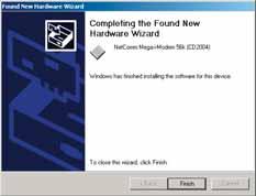 This completes the Found New Hardware Wizard click on Finish to complete the