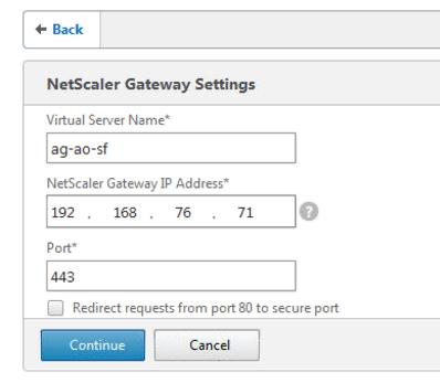 3. Under NetScaler Gateway Settings, enter the Virtual Server
