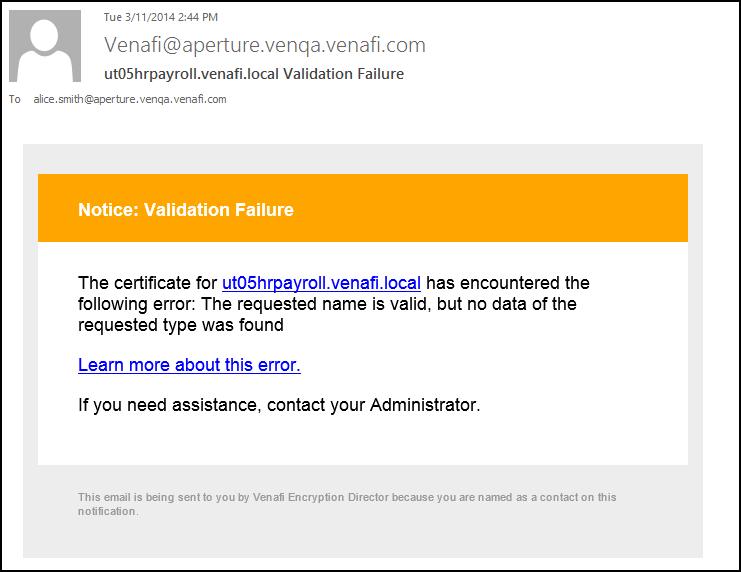 Failed Validation If Validation fails, an email notification is sent to certificate contacts Certificate is put in Urgent