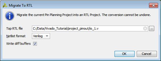 Step 7: Migrating the I/O Planning Project to an RTL Project 4. In the Flow Navigator, select Migrate to RTL.