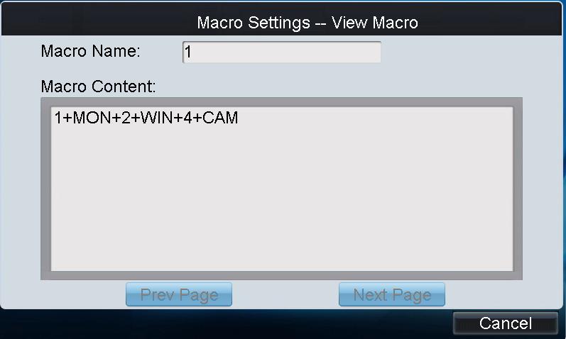 4.7.2 Viewing Macro 1. After adding macro, return to the Macro List interface and you can view the added macro command. Figure 4.70 Macro List 2. Tap to view the macro command. Figure 4.71 View Macro 3.