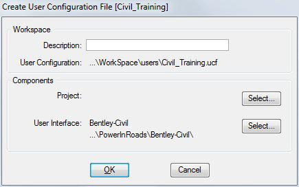 Click OK to create the new user configuration file. 5. On the File Open window, define the workspace settings as shown.