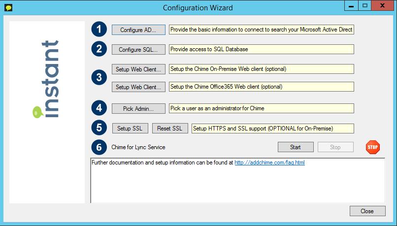CHIME CONFIGURATION WIZARD Once all the required account information has been filled out in the Chime Setup wizard, you will be prompted with the next part of the installation, the Configuration