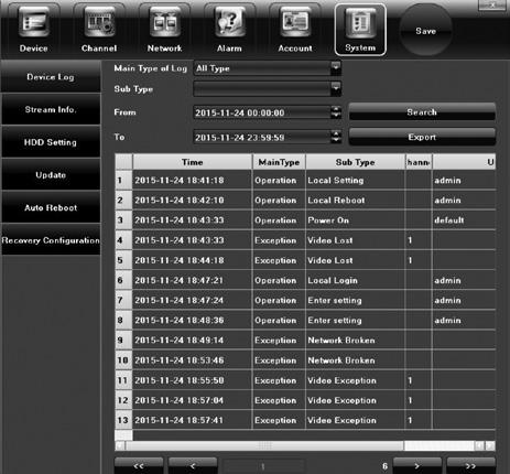 5.6.1 Device Log Check the device logs according to the video type and data time. 5.6.2 Stream Info View the band width of data streaming for each channel.