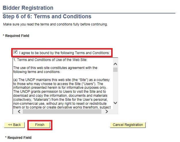 Action 3: Register Bidder Profile Details Step 6: Accept Terms and Conditions The last step in the registration process is the acceptance of the Terms and Conditions.