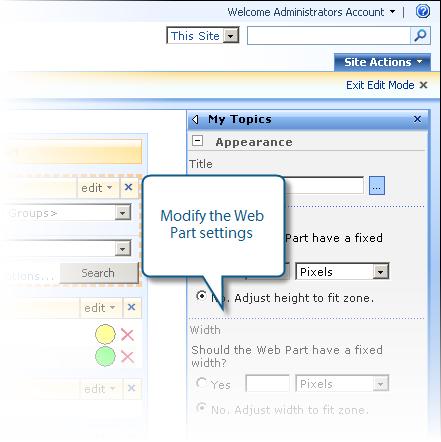 Customizing SharePoint 2007 15 When you have finished modifying the Web Part click OK (at the bottom of the settings frame). 4. When you have finished editing the site click Exit Edit Mode (under ).
