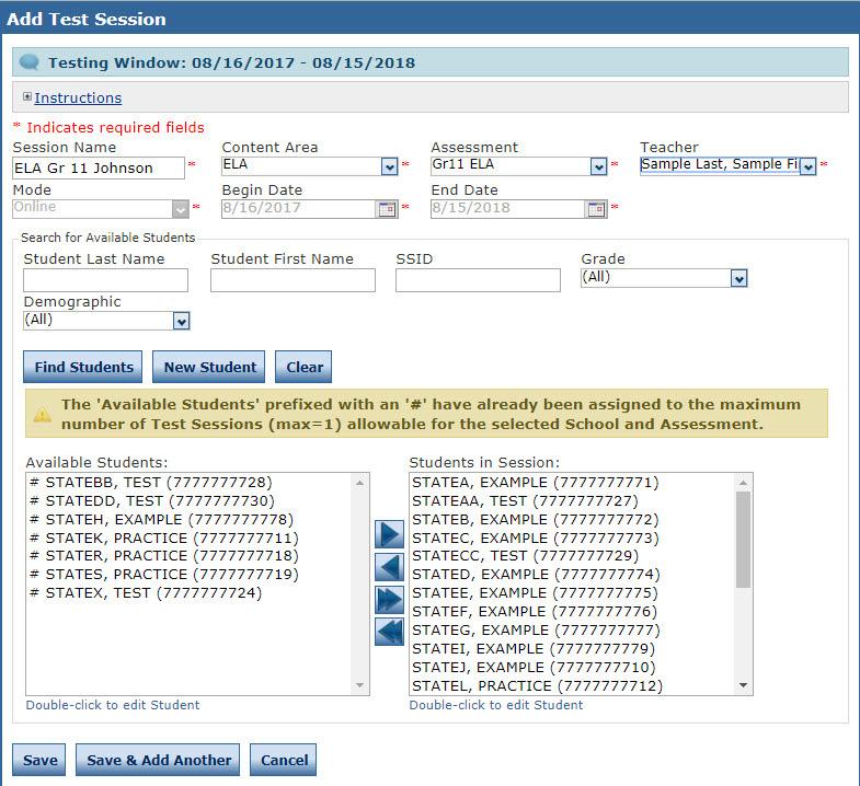 Test Management Menu Creating a Test Session (cont.) 4. Enter any other student search criteria and click the Find Students button. 5. Select a student from the Available Students list.