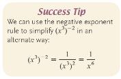 Objective 4: Use All Exponent Rules to Simplify Expressions The rules for exponents are used to simplify expressions involving products, quotients, and powers.