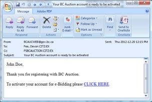 Activate your account for bidding by opening the email sent from BCAUCWEB@gov.bc.