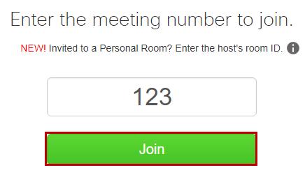 Figure 29 - Enter Meeting Number 3. Once the meeting information page launches, enter your Name, Email Address, and Password, if necessary. 4. Click Join Now.