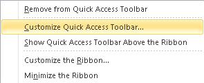 Simply right click on any tool and select Add to Quick Access Toolbar. You can also right click on any tool and select Customize Quick Access toolbar to see all customization options.