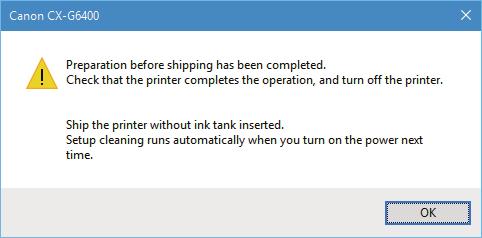 6 Check that execution of [Shipping The Printer] is completed, and then click [OK]. 7 8 Turn the power off after you confirm that the printer has stopped.