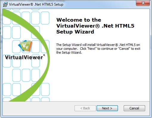 Installing To install VirtualViewer HTML5 for.net, follow the steps below: 1. Double-click on the downloaded.zip file. In this example, double-click on VirtualViewerNetHTML5.zip. VirtualViewer HTML5 for.net Setup - Welcome Dialog 2.
