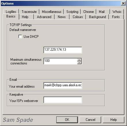 your default DNS server (or use DHCP), your e-mail address, so that you can do SMTP relay checking, and your ISP s Web server, so that you can use the Awake feature to have Sam Spade send out