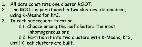 Bisecting k-means Hybrid methods: k-means and hierarchical clustering Idea: first split the set of points into two clusters, select one of these clusters for further splitting, and