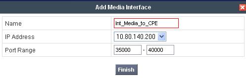 Enter an appropriate Name for the media interface for the Avaya CPE and select the inside private IP Address from the IP Address drop-down menu.
