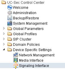 7.12. Device Specific Settings Signaling Interface Select Device Specific Setting Signaling Interface from the left-side menu as shown below.