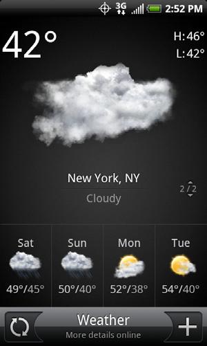 Opening Weather Press and tap > Weather. (You may need to scroll down the screen to see the icon.) To view the weather in other cities, drag your finger upward or downward on the screen.