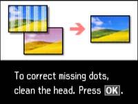 4. Select Head Cleaning and press the OK button. You see this screen: 5. Press the OK button. 6. Select the cleaning cycle you want to run, then press one of the Start buttons to clean the print head.