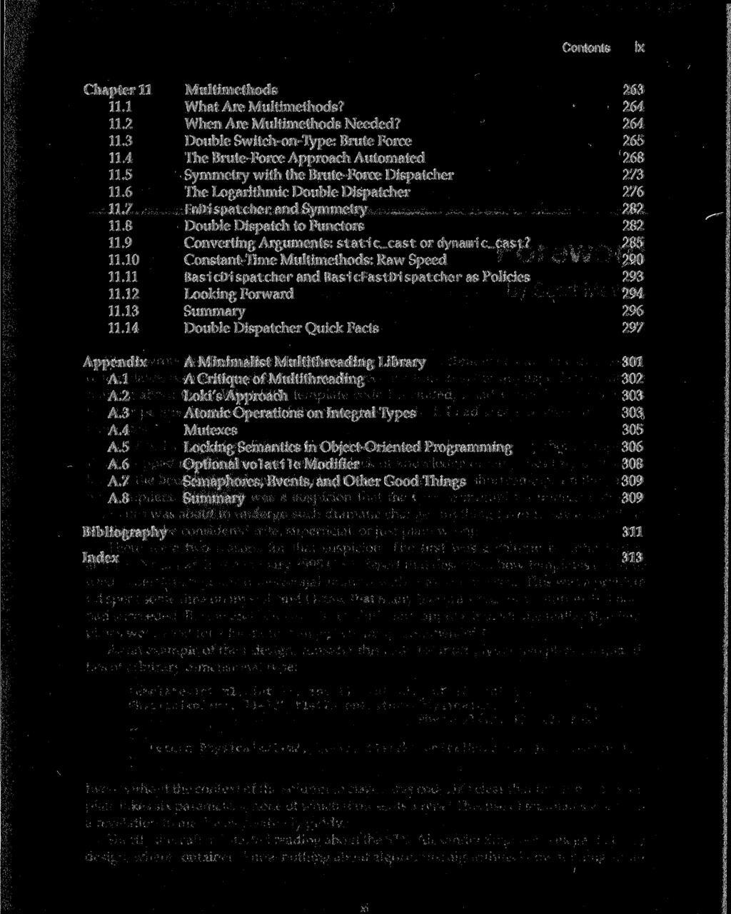Contents ix Chapter 11 Multimethods 11.1 What Are Multimethods? 11.2 When Are Multimethods Needed? 11.3 Double Switch-on-Type: Brute Force 11.4 The Brute-Force Approach Automated 11.
