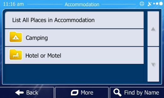7. Select one of the POI subcategories (e.g. Hotel or Motel) or tap to list all Places in the selected main category around the selected location or along the route. 8.