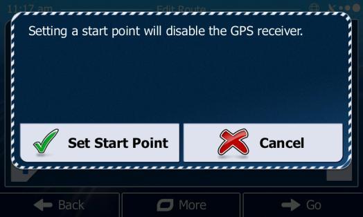 5. The Destination menu appears and you can select the start point of the route the same way you select a destination. 6. When the new start point is set, tap. 7.