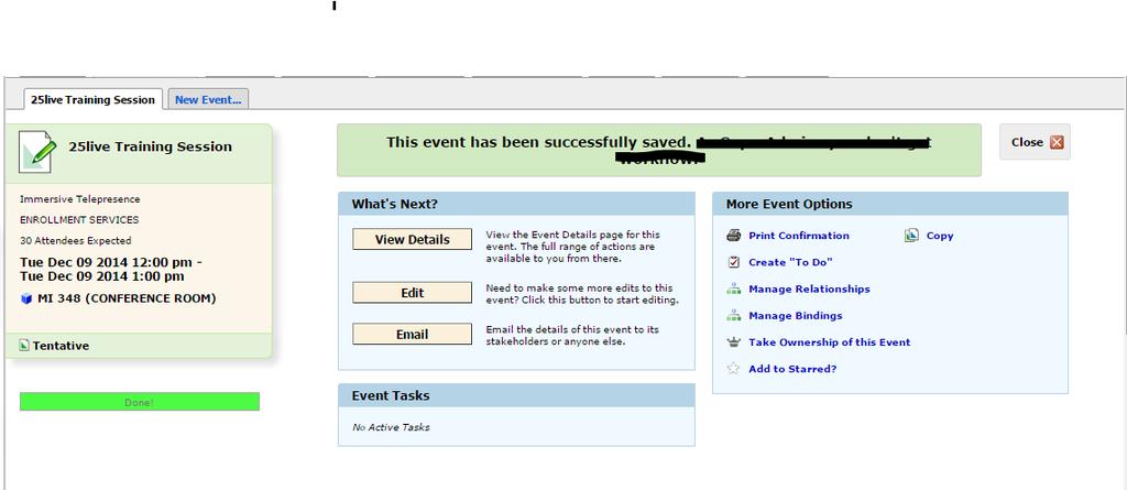 Saved Request Summary Once your request is saved, the screen will show a Done! green progress bar. Editing is not available at this time.