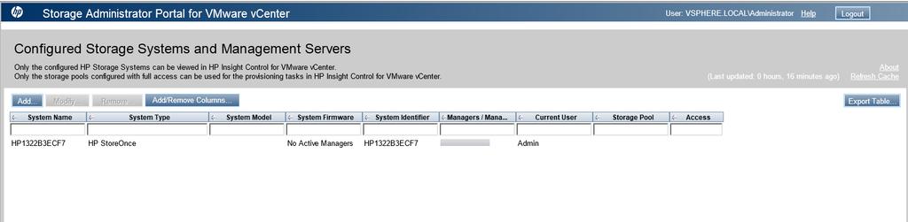 7 Storage Administrator Portal The Storage Administrator Portal for VMware vcenter enables you to configure Storage Systems and Backup Systems that are managed by the Storage Module for vcenter.