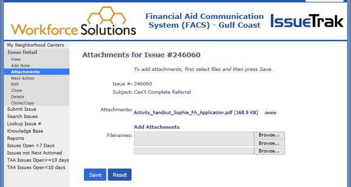 Workforce Solutions Financial Aid Changing an Attachment To make edits to an attachment on an Issue and/or change an attachment: 1. With the Issue open, click Attachments on the left navigation bar.